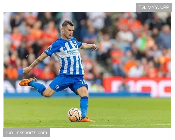 布莱顿持续闪耀英超,核心球员引多方关注 布莱顿持续闪耀英超,核心球员引多方关注